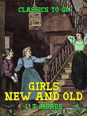 cover image of Girls New and Old